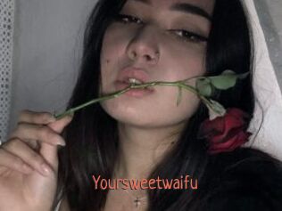 Yoursweetwaifu